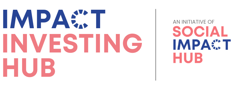 Impact Investing Hub. An initiative of Social Impact Hub